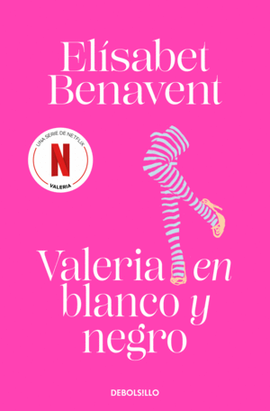 VALERIA EN BLANCO Y NEGRO (SAGA VALERIA 3)