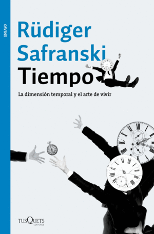 94.TIEMPO:LA DIMENSION TEMPORAL Y EL ARTE DE VIVIR