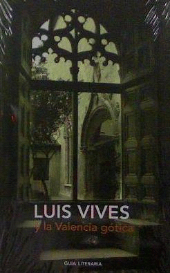LUIS VIVES Y LA VALENCIA GTICA