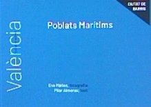 VALENCIA CIUTAT DE BARRIS. POBLATS MARITIMS