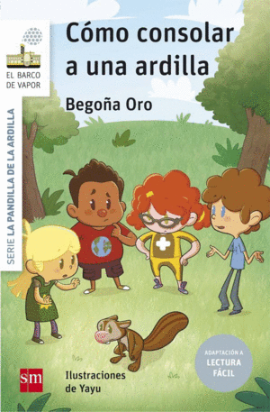 C�MO CONSOLAR A UNA ARDILLA (LECTURA F�CIL)