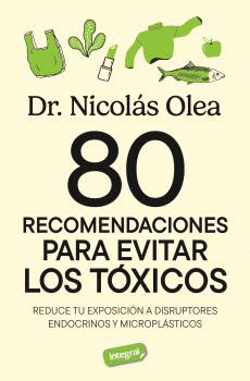 80 RECOMENDACIONES PARA EVITAR LOS TXICOS