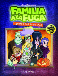 CERRADO POR FANTASMAS FAMILIA A LA FUGA 3