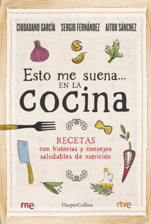 ESTO ME SUENA� EN LA COCINA