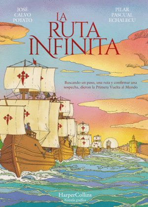 LA RUTA INFINITA - NOVELA GR�FICA