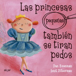 LAS PRINCESAS (PEQUEAS) TAMBIN SE TIRAN PEDOS