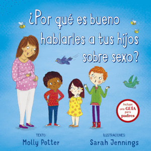 POR QU ES BUENO HABLARLES A TUS HIJOS SOBRE SEXO?