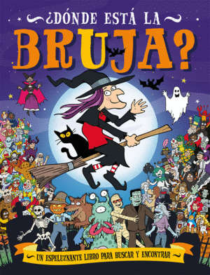 �D�NDE EST� LA BRUJA?
