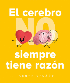 EL CEREBRO NO SIEMPRE TIENE LA RAZ�N