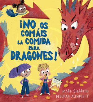 �NO OS COM�IS LA COMIDAD PARA DRAGONES!