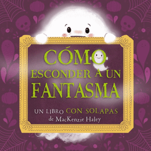 C�MO ESCONDER A UN FANTASMA