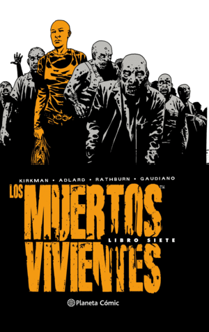 LOS MUERTOS VIVIENTES (EDICI�N INTEGRAL) N� 07
