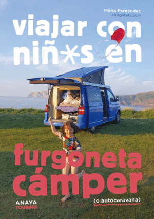 VIAJAR CON NIOS EN FURGONETA CMPER (O AUTOCARAVANA)