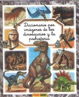 DINOSAURIOS, LOS  2018 DICCIONARIO POR IMAGENES