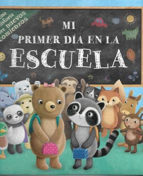 MI PRIMER DIA EN LA ESCUELA