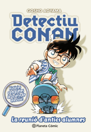 DETECTIU CONAN N 09 LA REUNI D ANTICS ALUMNES