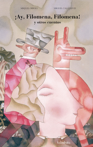 �AY, FILOMENA, FILOMENA! Y OTROS CUENTOS