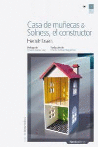 CASA DE MU�ECAS; SOLNESS, EL CONSTRUCTOR