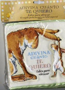 ADIVINA CUANTO TE QUIERO: LIBRO PARA ABRAZAR