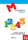 MATEMATICAS BASICAS - 16 MEDIDAS: UNIDADES DE LONGITUD, CAPACIDAD Y MASA