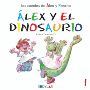 ALEX Y EL DINOSAURIO - CUENTO 1 