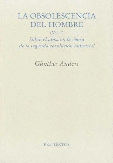 LA OBSOLESCENCIA DEL HOMBRE (VOL I)