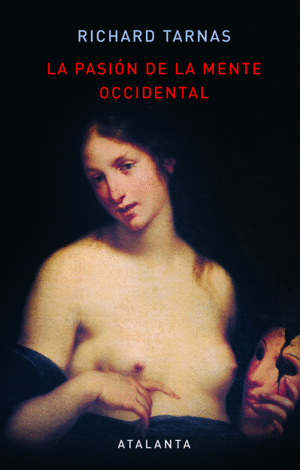 LA PASI�N DE LA MENTE OCCIDENTAL