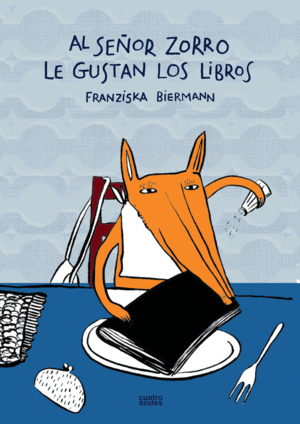 AL SE�OR ZORRO LE GUSTAN LOS LIBROS