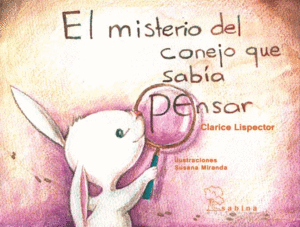 EL MISTERIO DEL CONEJO QUE SAB�A PENSAR