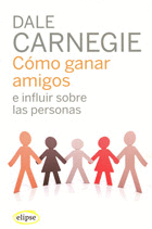 C�MO GANAR AMIGOS E INFLUIR SOBRE LAS PERSONAS