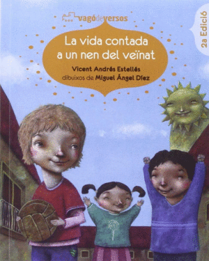 LA VIDA CONTADA A UN NEN DEL VE�NAT