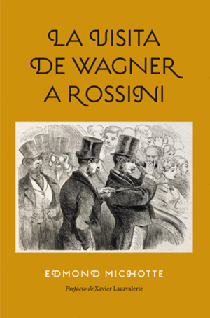 LA VISITA DE WAGNER A ROSSINI