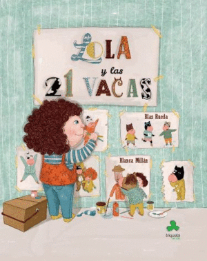 LOLA Y LAS 21 VACAS.(LOLA)