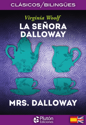LA SEORA DALLOWAY/MRS. DALLOWAY