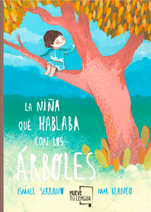 LA NI�A QUE HABLABA CON LOS �RBOLES