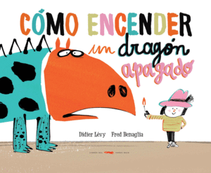C�MO ENCENDER UN DRAG�N APAGADO