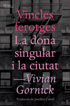 VINCLES FEROTGES I LA DONA SINGULAR I LA CIUTAT