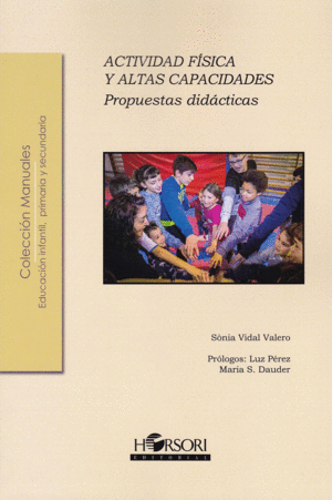 ACTIVIDAD F�SICA Y ALTAS CAPACIDADES. PROPUESTAS DID�CTICAS
