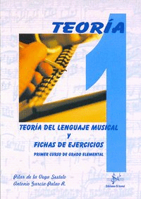 TEORA DEL LENGUAJE MUSICAL Y FICHAS DE EJERCICIOS, 1 GRADO ELEMENTAL
