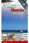 RUTAS EN COCHE POR LA REGION DE MURCIA