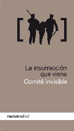LA INSURRECCI�N QUE VIENE