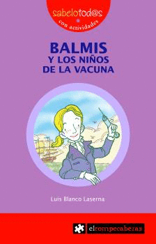 BALMIS Y LOS NIOS DE LA VACUNA