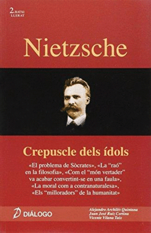 NIETZSCHE. CREPSCLE DELS DOLS