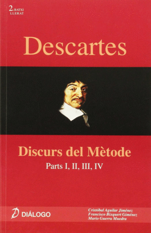 DESCARTES. DISCURS DEL MTODE: PARTS I, II, III, IV