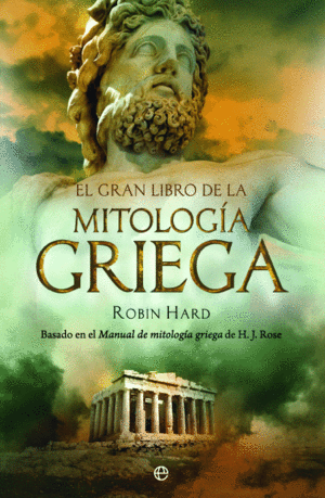 EL GRAN LIBRO DE LA MITOLOG�A GRIEGA