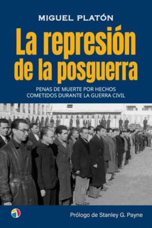 LA REPRESI�N DE LA POSGUERRA