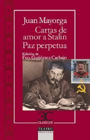 CARTAS DE AMOR A STALIN. LA PAZ PERP�TUA