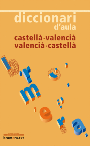DICCIONARI D'AULA CASTELL - VALENCI / VALENCI - CASTELL