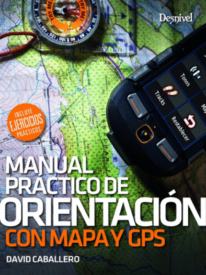 MANUAL PR�CTICO DE ORIENTACI�N CON MAPA Y GPS