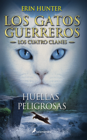 5.HUELLAS PELIGROSAS.(GATOS GUERREROS:CUATRO CLANE